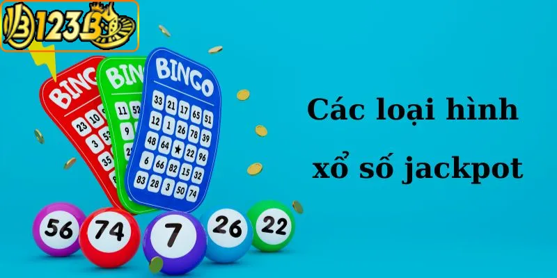 Một số loại hình xổ số jackpot phổ biến của Vietlott